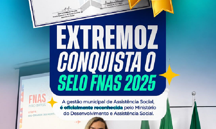 Extremoz recebe Selo de Transparência na gestão dos recursos da Assistência Social