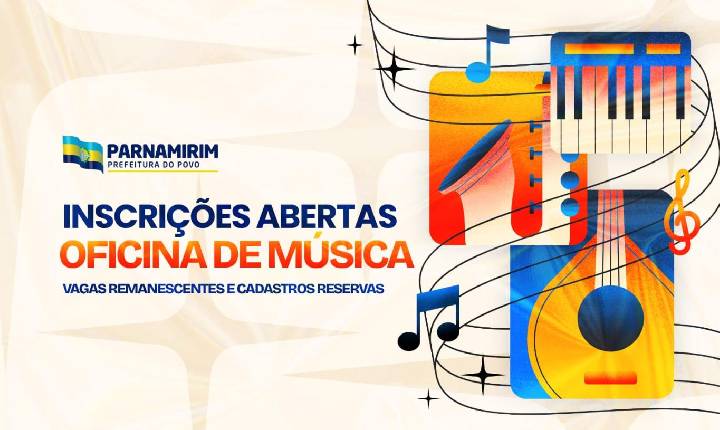 Prefeitura de Parnamirim abre vagas remanescentes para Oficinas de Música