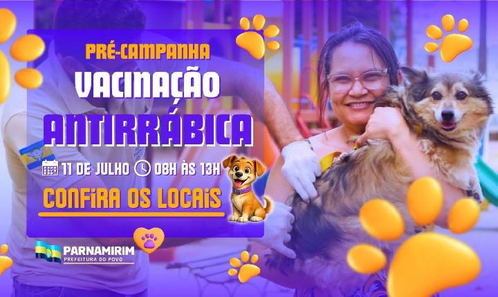 Prefeitura inicia pré-campanha de vacinação antirrábica neste sábado, 11 de julho