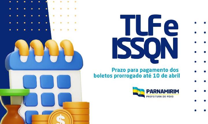 Prefeitura prorroga prazo para pagamento com desconto da TLF para até 10 de abril