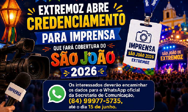 SECOM de Extremoz abre credenciamento para imprensa que fará cobertura do São João 2026