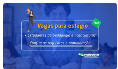 Prefeitura de Parnamirim abre vagas de estágio para estudantes de Pedagogia e licenciaturas