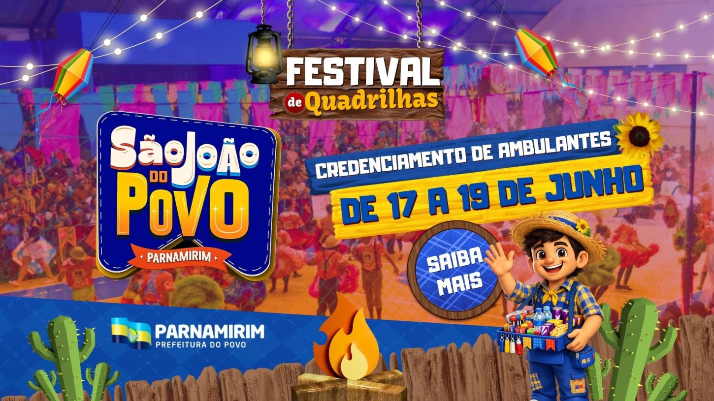 Prefeitura abre inscrições para ambulantes que desejam atuar no Festival de Quadrilhas 2026